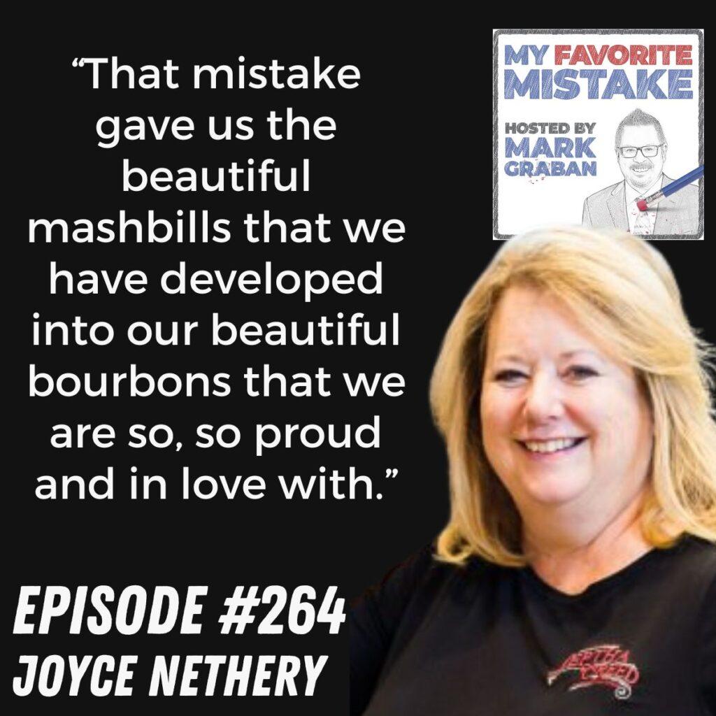 “That mistake gave us the beautiful mashbills that we have developed into our beautiful bourbons that we are so, so proud and in love with.” joyce nethery jeptha creed