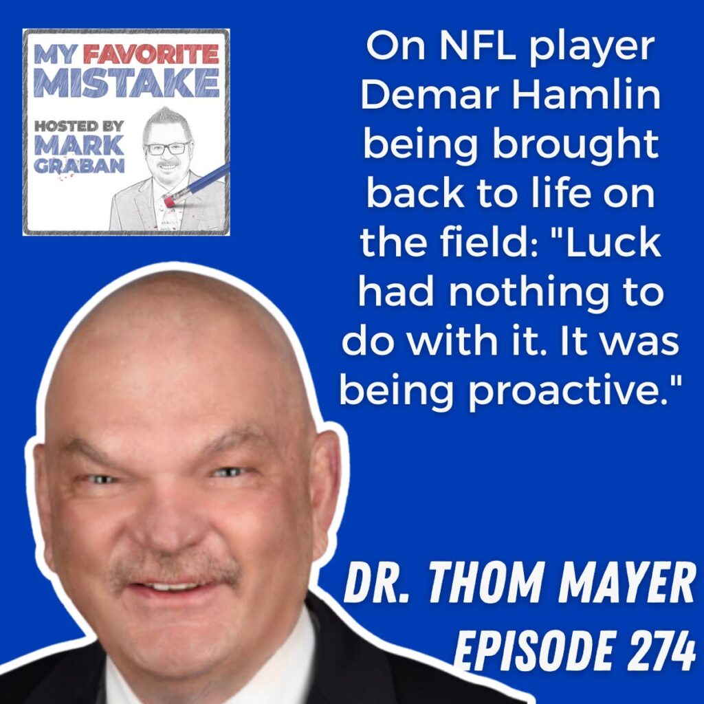 On NFL player Demar Hamlin being brought back to life on the field: "Luck had nothing to do with it. It was being proactive." Dr. Thom Mayer